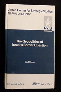 The Geopolitics of Israel's Border Question