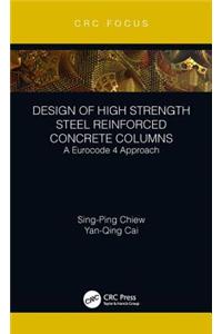 Design of High Strength Steel Reinforced Concrete Columns