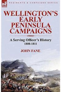 Wellington's Early Peninsula Campaigns