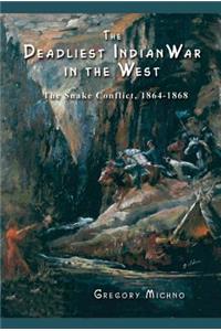 Deadliest Indian War in the West