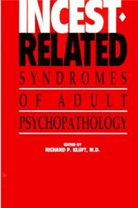 Incest-Related Syndromes of Adult Psychopathology