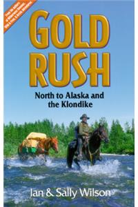 Gold Rush: North to Alaska and the Klondike