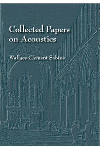 Collected Papers on Acoustics