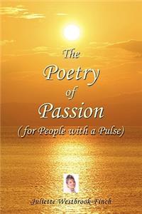 The Poetry of Passion (for People with a Pulse)