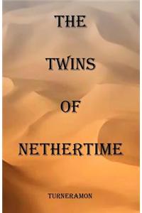 Twins of Nethertime