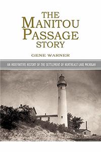 The Manitou Passage Story