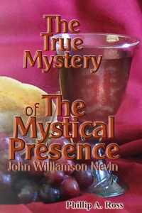 True Mystery of The Mystical Presence