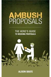 Ambush Proposals