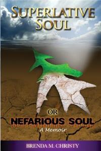 Superlative soul or Nefarious soul