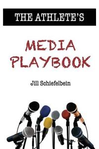 Athlete's Media Playbook