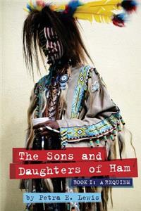 The Sons and Daughters of Ham