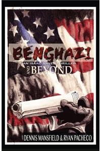 Benghazi and Beyond
