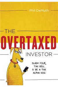 The Overtaxed Investor