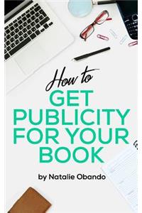 How to Get Publicity for Your Book