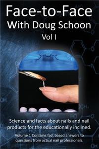 Face-To-Face with Doug Schoon Volume I