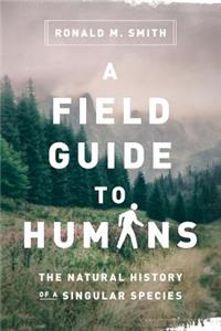 Field Guide to Humans