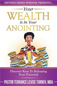 Your Wealth Is In Your Anointing