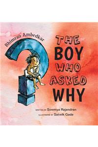 Boy Who Asked Why
