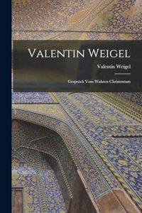 Valentin Weigel