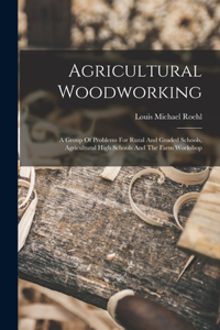 Agricultural Woodworking