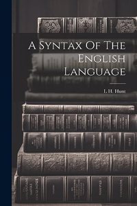 A Syntax Of The English Language
