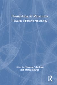 Flourishing in Museums