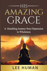 His Amazing Grace