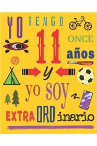 Yo tengo 11 once años y yo soy extraordinario