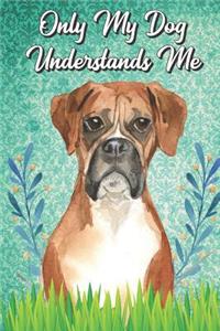 Only My Dog Understands Me