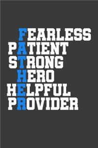Fearless Patient Strong Hero Helpful Provider