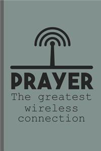 Prayer the greatest wireless connection