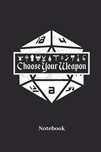 Choose Your Weapon Notebook