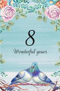 8 Wonderful Years