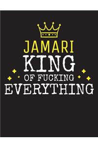 JAMARI - King Of Fucking Everything: Blank Quote Composition Notebook College Ruled Name Personalized for Men. Writing Accessories and gift for dad, husband, boyfriend, son, brother, gr