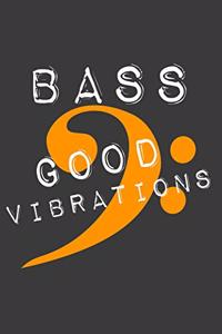 Bass Good Vibrations