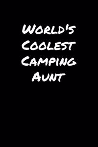 World's Coolest Camping Aunt
