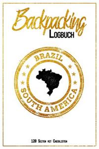 Backpacking Logbuch Brazil South America 120 Seiten mit Checklisten