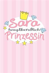 Sara - hauptberuflich Prinzessin