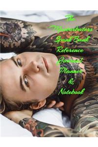 The Masturbater�s Spank Bank Reference Journal Planner & Notebook