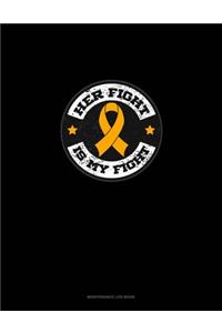 Her Fight Is MY Fight