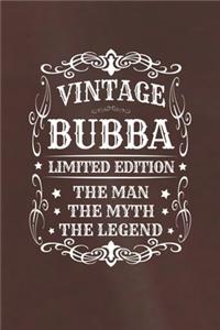 Vintage Bubba Limited Edition The Man Myth The Legend