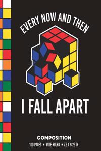 Every Now and Then I Fall Apart Composition