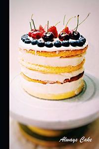 Always Cake