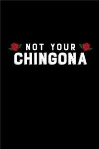 Not Your Chingona