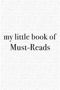 My Little Book of Must Reads