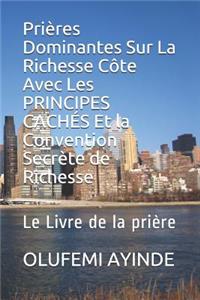 Prières Dominantes Sur La Richesse Côte Avec Les PRINCIPES CACHÉS Et la Convention Secrète de Richesse