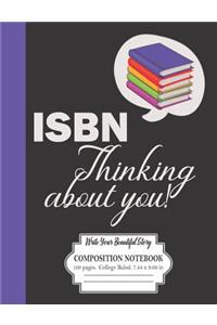 ISBN Thinking About You! Write Your Beautiful Story Composition Notebook 100 Pages College Ruled 7.44 x 9.69 in