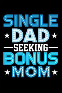 Single Dad Seeking Bonus Mom