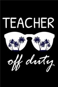 Teacher Off Duty