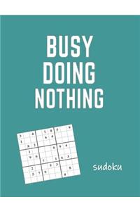 Busy Doing Nothing Sudoku